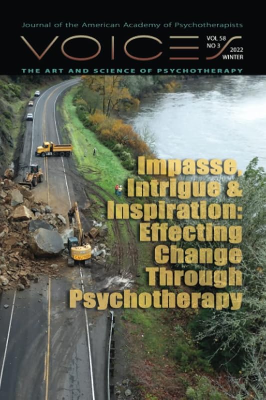 Impasse, Intrigue & Inspiration: Effecting Change Through Psychotherapy by The American Academy of Psychotherapists