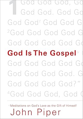 God Is the Gospel: Meditations on God's Love as the Gift of Himself
