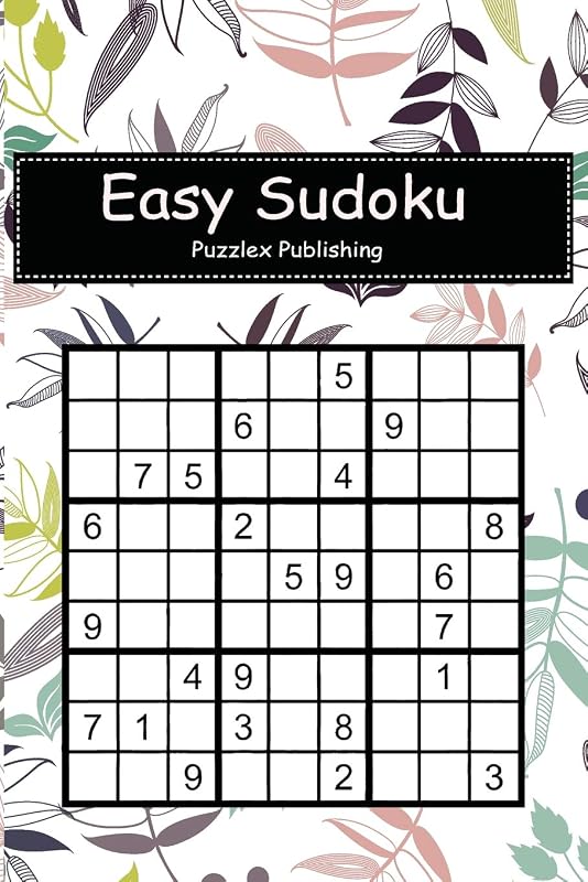 Easy Sudoku: Sudoku Puzzle Game For Beginers With leaf pattern cover by Puzzlex Publishing