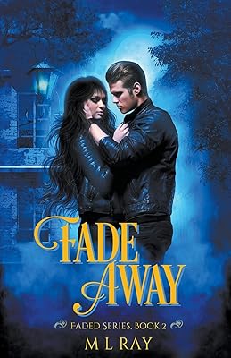 Fade Away (Faded Paranormal Romance)