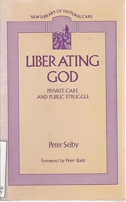 Liberating God: private care and public struggle