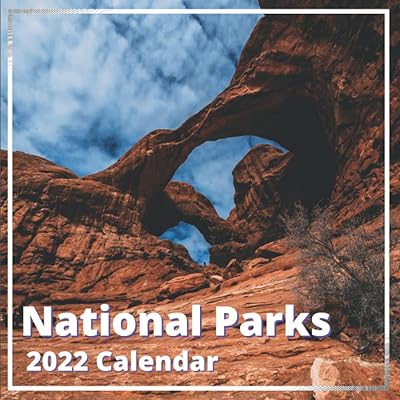 National Parks Calendar: Celebrate the Natural Splendor of North America with this Beautiful National Park Calendar (Calendar Planner)