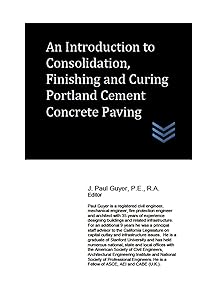 An Introduction to Consolidation, Finishing and Curing Portland Cement Concrete Paving (Street and Highway Engineering)