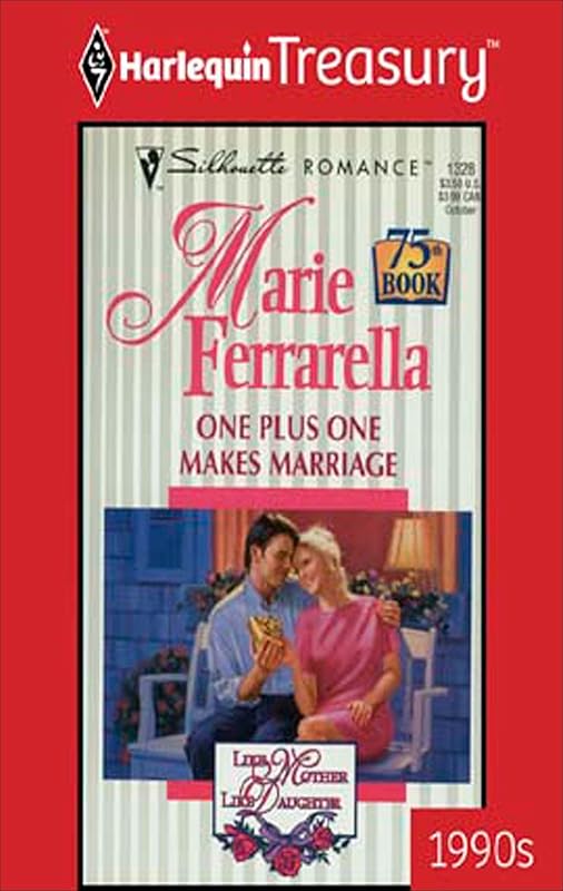 One Plus One Makes Marriage (Silhouette Romance Book 1328) by Marie Ferrarella