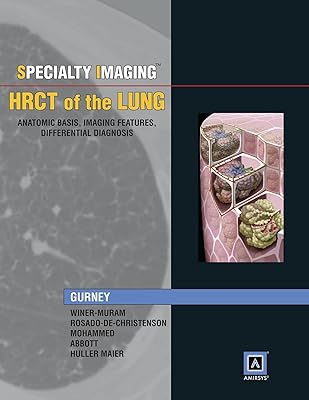 Specialty Imaging: HRCT of the Lung, Anatomic Basis, Imaging Features, Differential Diagnosis