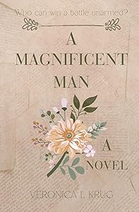A MAGNIFICENT MAN by L Krug, Veronica