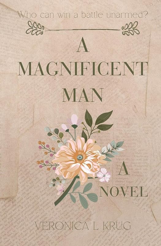A MAGNIFICENT MAN by L Krug, Veronica