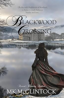 Blackwood Crossing (British Agent Novels)