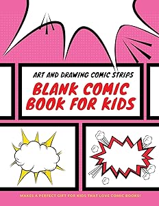 Blank Comic Book for Kids: Art and Drawing Comic Strips, Perfect Gift for Kids by Uncle Amon