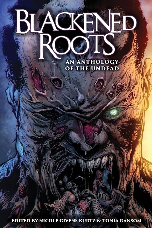 Blackened Roots: An Anthology of the Undead by Brandon Massey