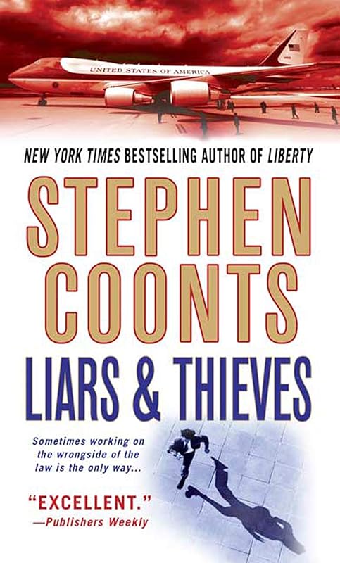 Liars & Thieves: A Tommy Carmellini Novel by Stephen Coonts