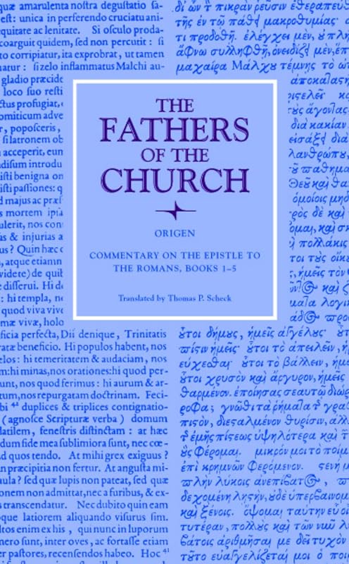Commentary on the Epistle to the Romans, Books 1-5 (Fathers of the Church Patristic Series) by Origen