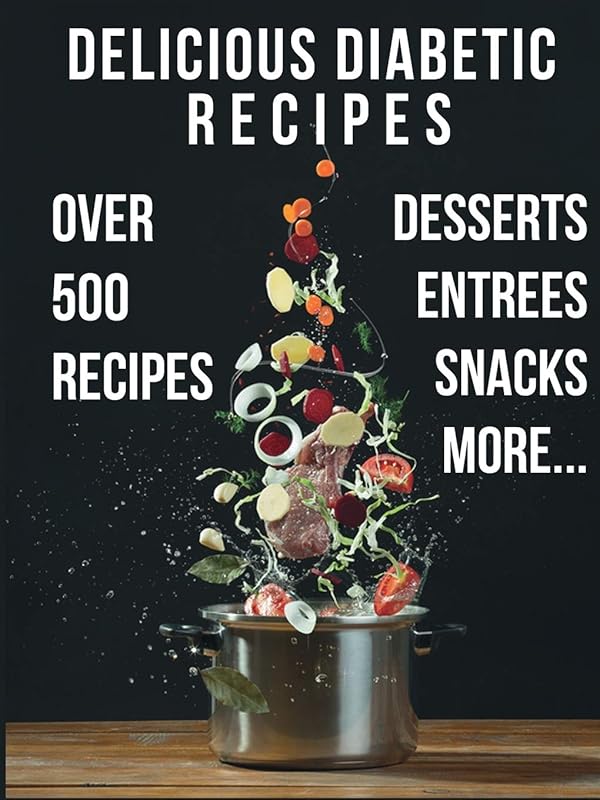 Delicious Diabetic Recipes by Only1MILLION