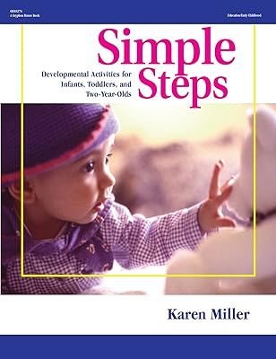Simple Steps: Developmental Activities for Infants, Toddlers, and Two-Year-Olds