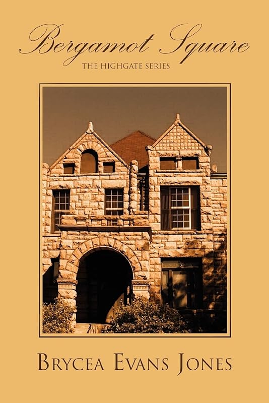 Bergamot Square: The Highgate Series by Brycea Jones