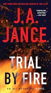 Trial by Fire: A Novel of Suspense (Ali Reynolds Book 5) by J.A. Jance