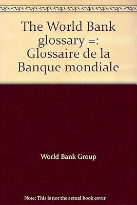 The World Bank glossary =: Glossaire de la Banque mondiale