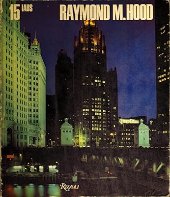 Raymond M. Hood (Catalogue (Institute for Architecture and Urban Studies))