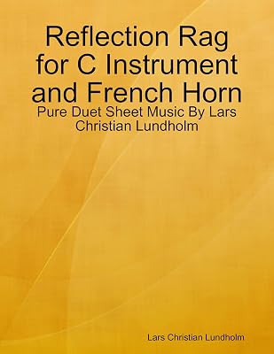 Reflection Rag for C Instrument and French Horn - Pure Duet Sheet Music By Lars Christian Lundholm