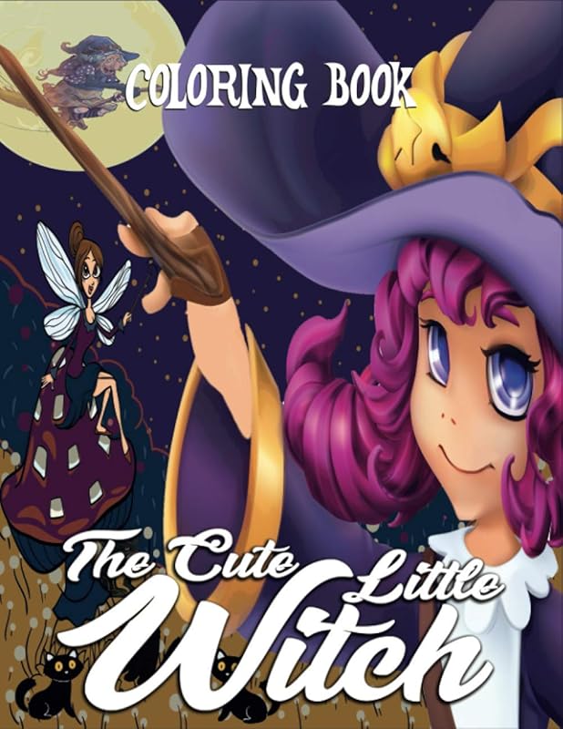 THE CUTE LITTLE WITCH COLORING BOOK: Enjoy this wonderful and fun book for girls. by MOHAMED TIGHA