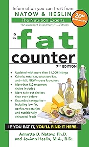 The Fat Counter: 7th Edition by Dr. Annette B. Natow Ph.D. R.D.