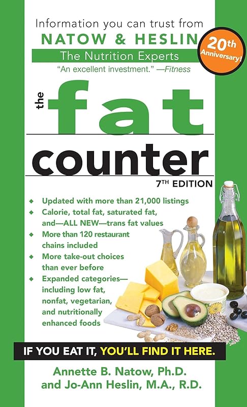 The Fat Counter: 7th Edition by Dr. Annette B. Natow Ph.D. R.D.