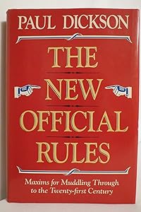 The New Official Rules: Maxims For Muddling Through To The Twenty-first Century