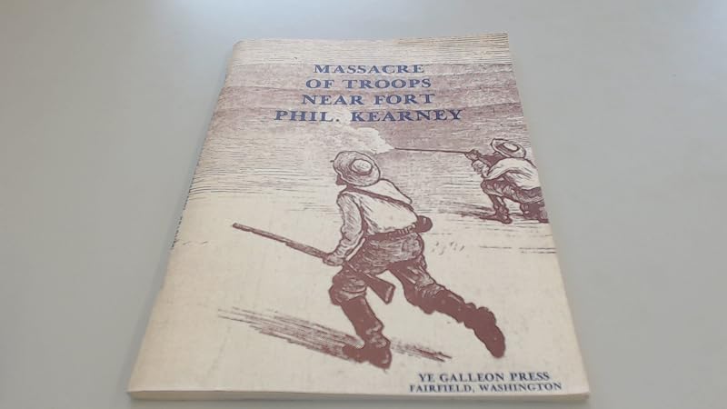 Massacre of troops near Fort Phil. Kearney by Unknown