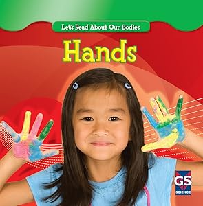 Hands (Let's Read About Our Bodies)