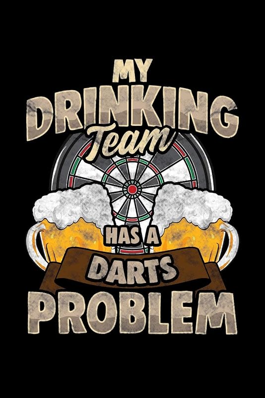 My Drinking Team Has a Darts Problem: College Ruled Lined Paper, 120 pages, 6 x 9 by NW Sports & Hobbies Printing