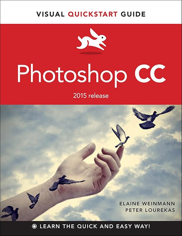 Photoshop CC: Visual QuickStart Guide (2015 release) by Elaine Weinmann
