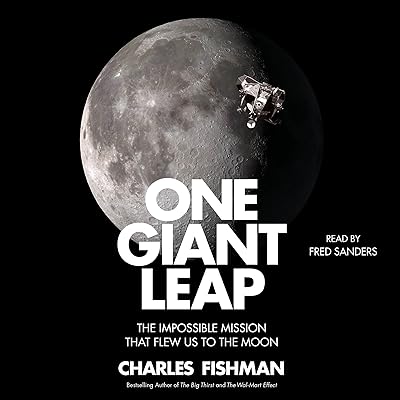 One Giant Leap: The Untold Story of How We Flew to the Moon