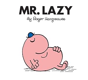 Mr. Lazy (Mr. Men and Little Miss)