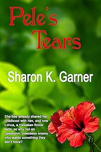 Pele's Tears by Sharon Garner