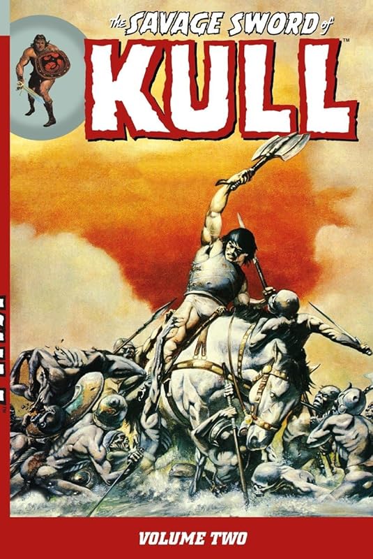 The Savage Sword of Kull Volume 2 by Various
