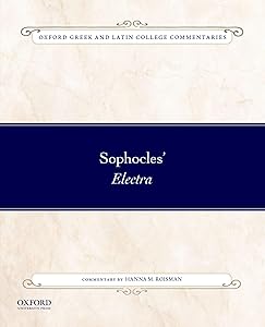 Sophocles' Electra (Oxf Greek Latin College Comment Series) by Hanna M. Roisman