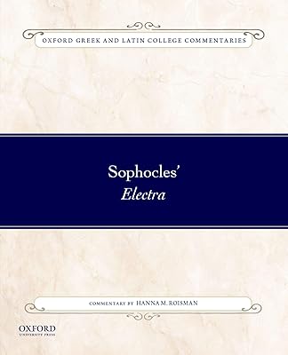 Sophocles' Electra (Oxf Greek Latin College Comment Series)