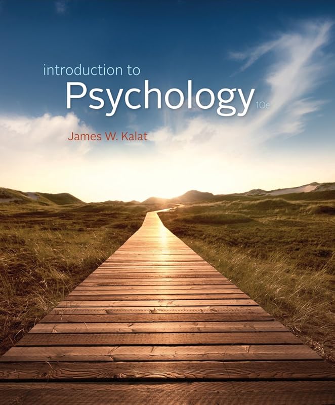 Introduction to Psychology by James W. Kalat