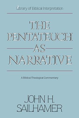The Pentateuch as Narrative: A Biblical-Theological Commentary