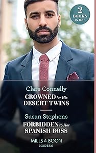 Crowned For His Desert Twins / Forbidden To Her Spanish Boss by Clare Connelly