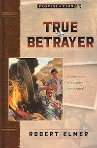 True Betrayer (Promise of Zion Book 6)