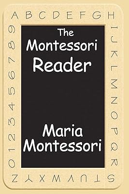 The Montessori Reader (Unabridged Start Publishing LLC)