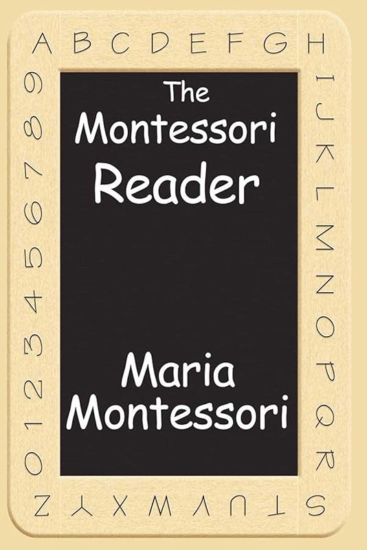 The Montessori Reader (Unabridged Start Publishing LLC) by Maria Montessori