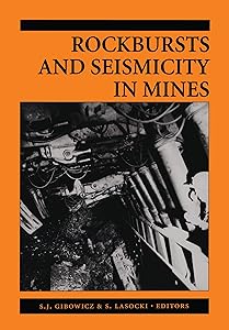 Rockbursts & Seismicity(4th Intl) in Min by S.J. Gibowicz