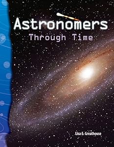 Astronomers Through Time (Science Readers)