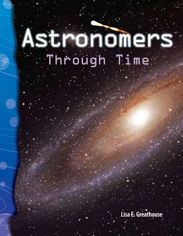 Astronomers Through Time (Science Readers) by Lisa Greathouse