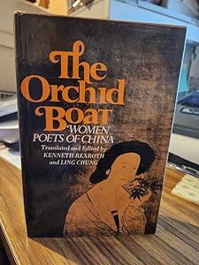 The Orchid Boat: Women Poets of China by Kenneth Rexroth