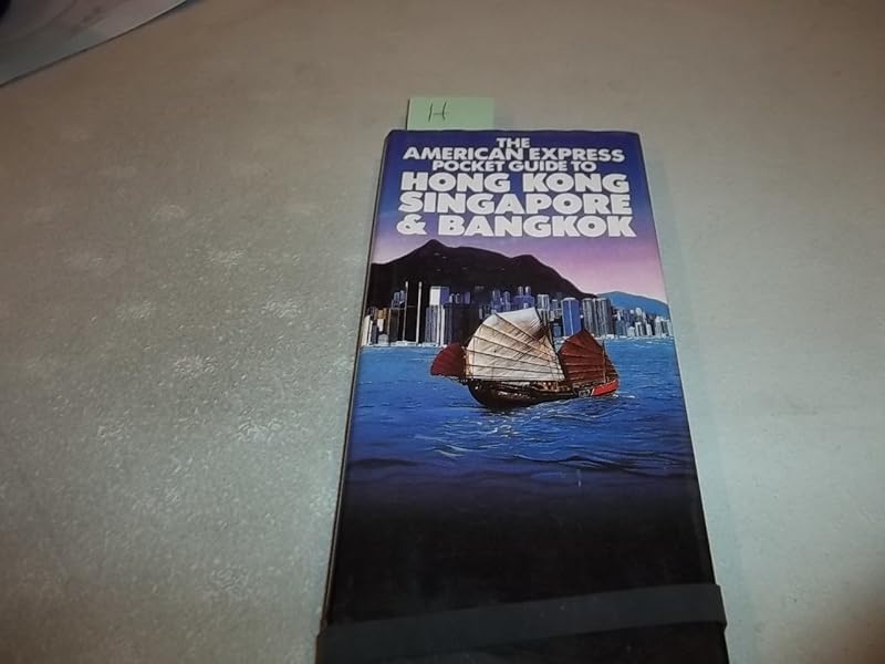 American Express Pocket Guide to Hong Kong, Singapore and Bangkok by Frederick S. Armentrout