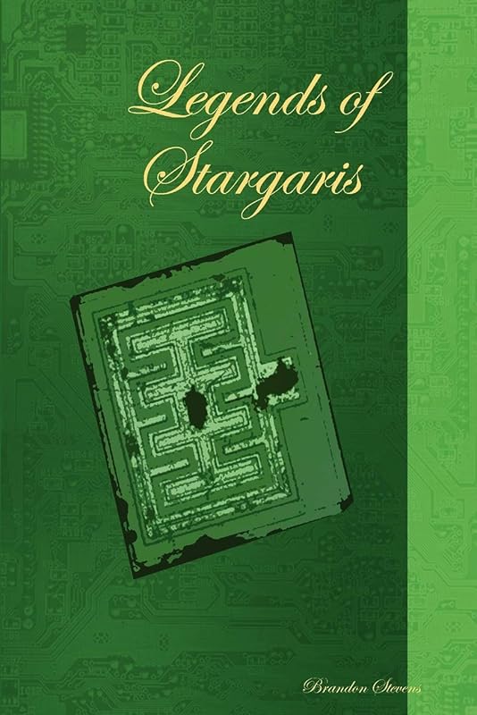Legends of Stargaris by Brandon Stevens