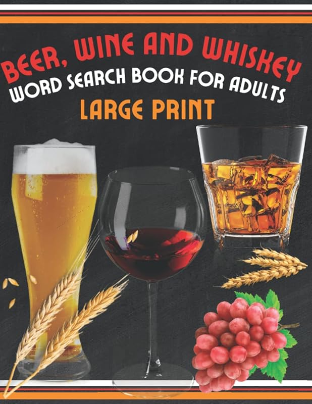 Beer, Wine and Whiskey Word Search Book for Adults Large Print: Word Search Puzzles for Adults by Puzzler Squad